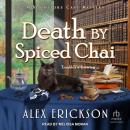 Death by Spiced Chai Audiobook