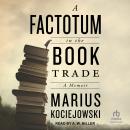 A Factotum in the Book Trade Audiobook