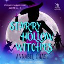 Starry Hollow Witches: A Paranormal Cozy Mystery Box Set, Books 13-15 Audiobook
