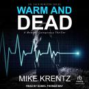 Warm and Dead Audiobook