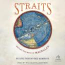 Straits: Beyond the Myth of Magellan, Felipe Fernandez-Armesto