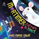 Mortimer: Rat Race to Space, Joan Marie Galat