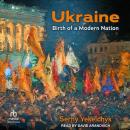 Ukraine: Birth of a Modern Nation Audiobook