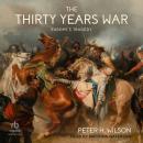 The Thirty Years War: Europe's Tragedy Audiobook
