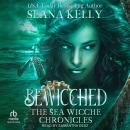 Bewicched: The Sea Wicche Chronicles Audiobook