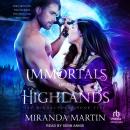 Immortals of the Highlands Audiobook