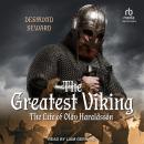 The Greatest Viking: The Life of Olav Haraldsson Audiobook
