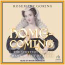 Homecoming: The Scottish Years of Mary, Queen of Scots Audiobook