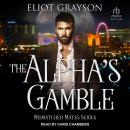 The Alpha's Gamble Audiobook