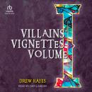 Villains' Vignettes Volume I: Tales From the Villain's Code Audiobook