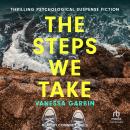 The Steps We Take Audiobook