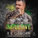 Impulsive, K E Osborn