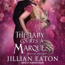 The Lady Courts a Marquess Audiobook