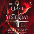 The Clash of Yesterday: A Stone Veil Prequel Novella Audiobook