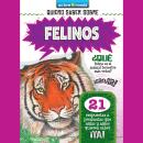 [Spanish] - Quiero Saber Sobre Felinos (Wild Cats) Audiobook