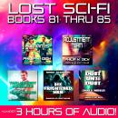 Lost Sci-Fi Books 81 thru 85 Audiobook
