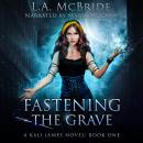 Fastening the Grave Audiobook