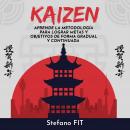 [Spanish] - KAIZEN: Aprende la metodología para lograr metas y objetivos de forma gradual y continua Audiobook