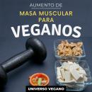 Aumento de masa muscular para veganos Audiobook