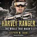 Harvey Ranger: The Whale that Wasn't Audiobook