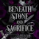 Beneath Stone and Sacrifice Audiobook