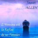 L'Homme est le Reflet de ses Pensées Audiobook