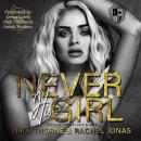 Never His Girl Audiobook