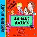 Horrid Henry; Animal Antics Audiobook