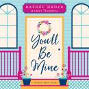 You'll Be Mine: A Hearts Bend Novel Audiobook