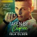 Taken by Chance Audiobook