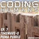 CODING HUMANS: Episode 7- Puma Punku Audiobook