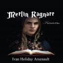Merlin Ragnarr: The Book of Lies Audiobook