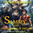 Sammy and the Kingdom of Dreams Audiobook