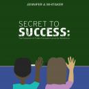 Secret to Success:: The Evolution of Public Education and the Workforce Audiobook