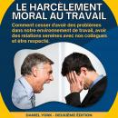 Le harcèlement moral au travail: Comment cesser d'avoir des problèmes dans notre environnement de tr Audiobook