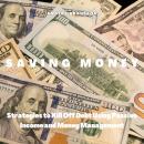 Saving Money: Strategies to Kill Off Debt Using Passive Income and Money Management Audiobook