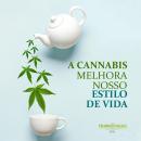 A cannabis melhora nosso estilo de vida Audiobook