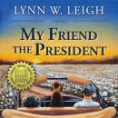 My Friend the President Audiobook