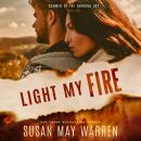 Light My Fire: Summer of the Burning Sky Audiobook