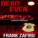 Dead Even Audiobook