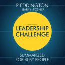 Leadership Challenge Summarized for Busy People Audiobook