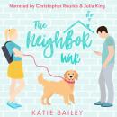 The Neighbor War: A Romantic Comedy Audiobook