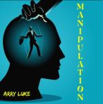 Manipulation: How to Analize People with Dark Psychology, Secret Methods of Persuasion, Mind Control Audiobook