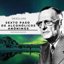 Sexto Paso de Alcohólicos Anónimos: Los 12 pasos de Alcohólicos Anónimos Audiobook