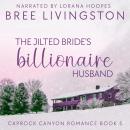 The Jilted Bride's Billionaire Husband: A Caprock Canyon Romance Book Five Audiobook