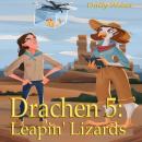 Drachen 5: Leapin' Lizards Audiobook