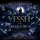 Vessel of Destruction Audiobook