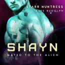 Shayn: Fated Mate Alien Romance Audiobook