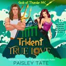 Trident True Love Audiobook