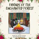 Friends of the Enchanted Forest: How They Saved Christmas Audiobook